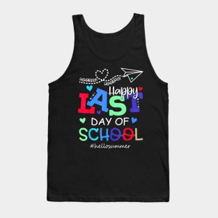 Happy Last Day Of School Hello Summer Students And Teachers Tank Top